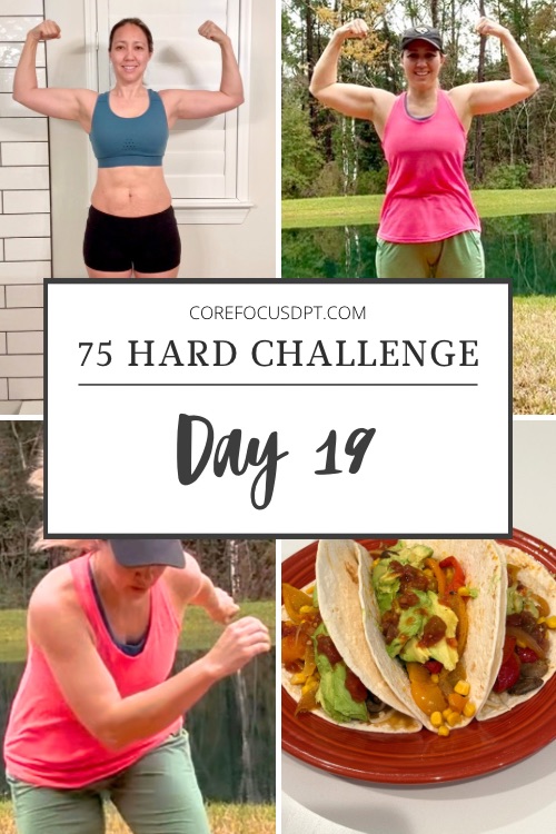 75 Hard Challenge Day 19