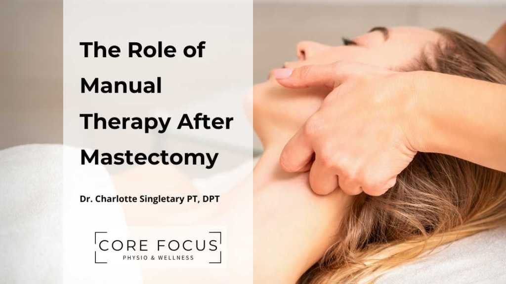 The Role of Manual Therapy After Mastectomy